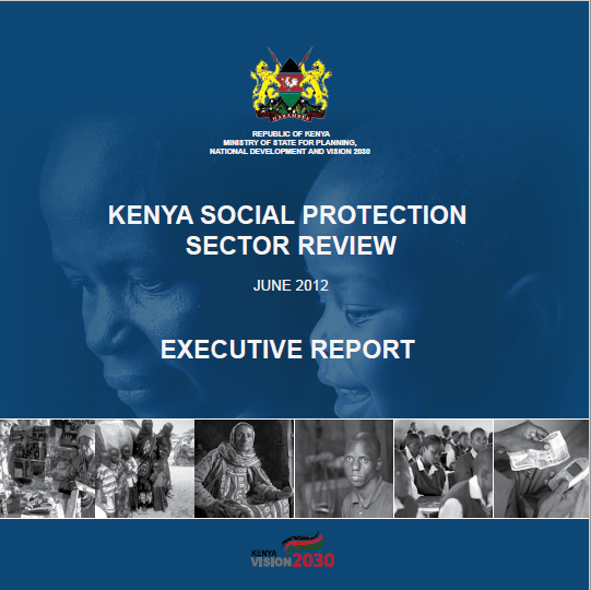 The Kenya Social Protection Sector Review June 2012 - Executive Report
